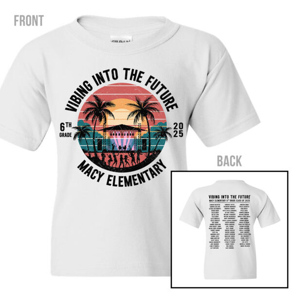 6TH GRADE 2025 - VIBING INTO THE FUTURE FRONT & BACK PRINT - $K374YR$ Thumbnail